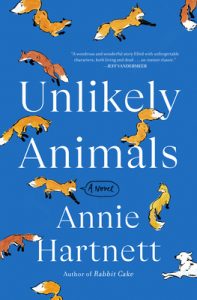 unlikely animals by annie hartnett